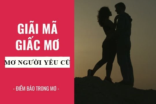 mơ quay lại với người yêu cũ