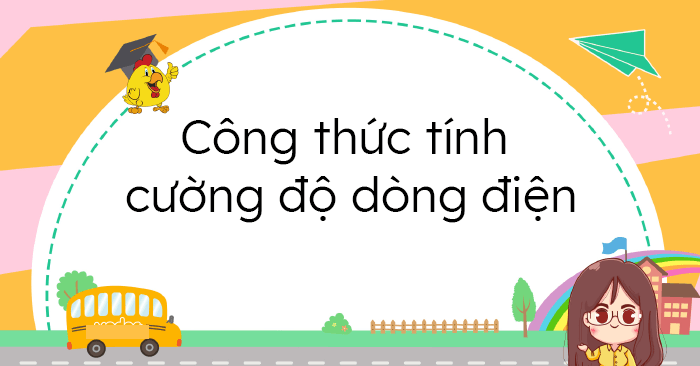 Công thức tính cường độ dòng điện